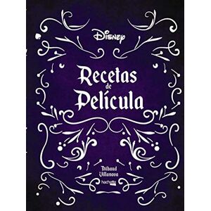 Villanova, Thibaud Recetas de película- Disney (Hachette HEROES DISNEY Especializados) Villanova, Thibaud Recetas de película- Disney (Hachette HEROES DISNEY Especializados)