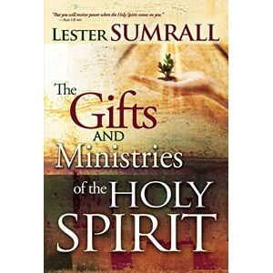 Lester Sumrall Gifts & Ministries of the Holy Spirit-New Trade Lester Sumrall Gifts & Ministries of the Holy Spirit-New Trade