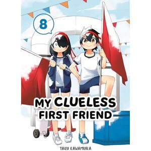 Taku Kawamura My Clueless First Friend 08: Omnibus Edition Taku Kawamura My Clueless First Friend 08: Omnibus Edition
