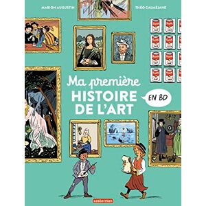 Augustin, Marion L'Histoire de l'Art en BD Ma première histoire de l'art en BD Augustin, Marion L'Histoire de l'Art en BD Ma première histoire de l'art en BD