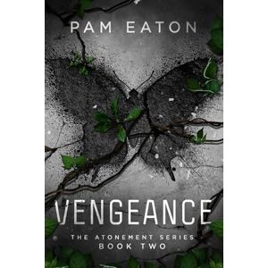 Eaton, Pam Vengeance (The Atonement Series) Eaton, Pam Vengeance (The Atonement Series)