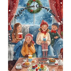 Malbücher, OD My Christmas Coloring Book: Christmas Coloring Fun for Kids and adults Malbücher, OD My Christmas Coloring Book: Christmas Coloring Fun for Kids and adults