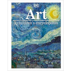DK Art A Children's Encyclopedia ( Children's Visual Encyclopedia) DK Art A Children's Encyclopedia ( Children's Visual Encyclopedia)