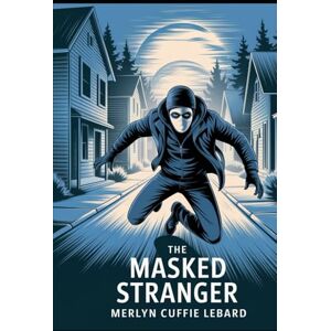 Cuffie lebard, Merlyn The masked stranger: Unveiling secret in the shadows Cuffie lebard, Merlyn The masked stranger: Unveiling secret in the shadows