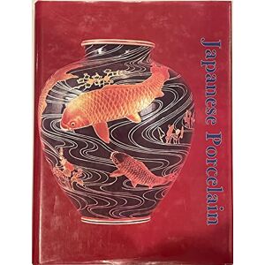 SCHIFFER, NANCY JAPANESE PORCELAIN 18001950 (Schiffer Book for Collectors) SCHIFFER, NANCY JAPANESE PORCELAIN 18001950 (Schiffer Book for Collectors)