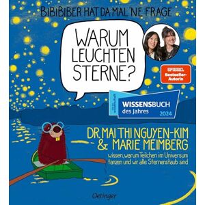 Nguyen-Kim, Mai Thi BiBiBiber hat da mal 'ne Frage. Warum leuchten Sterne?: Dr. Mai Thi Nguyen-Kim & Marie Meimberg wissen, warum Teilchen im Universum tanzen und wir alle Sternenstaub sind Nguyen-Kim, Mai Thi BiBiBiber hat da mal 'ne Frage. Warum leuchten Sterne?: Dr. Mai Thi Nguyen-Kim & Marie Meimberg wissen, warum Teilchen im Universum tanzen und wir alle Sternenstaub sind