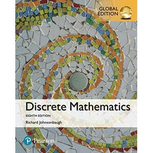 Johnsonbaugh, Richard Discrete Mathematics, Global Edition Johnsonbaugh, Richard Discrete Mathematics, Global Edition