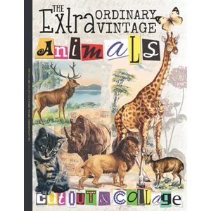 Paper Publishing, Peter The Extraordinary Vintage Animals to Cut out and Collage: One-Sided Decorative Paper for Junk Journaling, Scrapbooking, Decoupage, Collages, Origami, ... Vintage Images (Animals Ephemera Collection) Paper Publishing, Peter The Extraordinary Vintage Animals to Cut out and Collage: One-Sided Decorative Paper for Junk Journaling, Scrapbooking, Decoupage, Collages, Origami, ... Vintage Images (Animals Ephemera Collection)