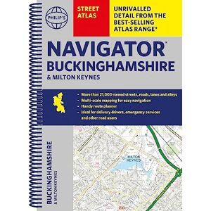 Philip's Maps Philip's Navigator Street Atlas Buckinghamshire and Milton Keynes: Spiral Edition (Philip's Street Atlas) Philip's Maps Philip's Navigator Street Atlas Buckinghamshire and Milton Keynes: Spiral Edition (Philip's Street Atlas)