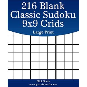 Snels, Nick 216 Blank Classic Sudoku 9x9 Grids Large Print (Blank Sudoku Grids) Snels, Nick 216 Blank Classic Sudoku 9x9 Grids Large Print (Blank Sudoku Grids)