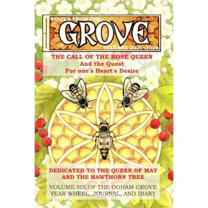 Leitch, Yuri Voices From The Grove: Beltane 2025 to Beltane 2026: The Call of the Rose Queen and the quest for one's heart's desire Leitch, Yuri Voices From The Grove: Beltane 2025 to Beltane 2026: The Call of the Rose Queen and the quest for one's heart's desire