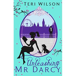 Wilson Unleashing Mr Darcy Wilson Unleashing Mr Darcy