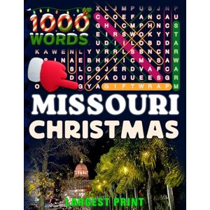 STATES OF AMERICA WORD SEARCH BOOKS Missouri Christmas Word Search (Large Print): 50 Local Word-Find Puzzles • 20 Words Each • 1000 Missouri Terms • Answers Included • Easy to Read for ... (50 States Christmas Word Search Collection) STATES OF AMERICA WORD SEARCH BOOKS Missouri Christmas Word Search (Large Print): 50 Local Word-Find Puzzles • 20 Words Each • 1000 Missouri Terms • Answers Included • Easy to Read for ... (50 States Christmas Word Search Collection)