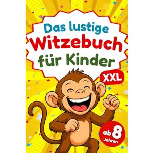 Lichter, Finn Witzebuch für Kinder ab 8 Jahren: Das perfekte Geschenk für Jungen und Mädchen – mit lustigen Witzen, Scherzfragen und jeder Menge Spaß Lichter, Finn Witzebuch für Kinder ab 8 Jahren: Das perfekte Geschenk für Jungen und Mädchen – mit lustigen Witzen, Scherzfragen und jeder Menge Spaß