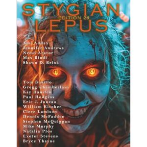 Styg, The Edition 29 (The Stygian Lepus Magazine) Styg, The Edition 29 (The Stygian Lepus Magazine)