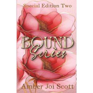 Scott Bound Series Special Edition Book Two Scott Bound Series Special Edition Book Two