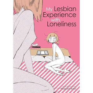 Nagata, Kabi My Lesbian Experience with Loneliness: 1 Nagata, Kabi My Lesbian Experience with Loneliness: 1
