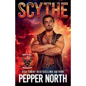 North, Pepper Scythe: 2 (Devil Daddies MC) North, Pepper Scythe: 2 (Devil Daddies MC)