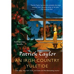 Taylor An Irish Country Yuletide: An Irish Country Novella: 16 (Irish Country Books) Taylor An Irish Country Yuletide: An Irish Country Novella: 16 (Irish Country Books)