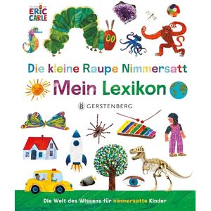 Carle, Eric Die kleine Raupe Nimmersatt Mein Lexikon Carle, Eric Die kleine Raupe Nimmersatt Mein Lexikon