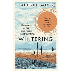 May, Katherine Wintering: The life-changing Sunday Times bestseller May, Katherine Wintering: The life-changing Sunday Times bestseller