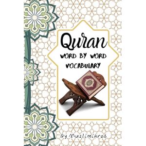 BookStore, Muslimihrab Qur'an Word by Word Vocabulary: An Arabic-English Dictionary for All Qur'anic Words BookStore, Muslimihrab Qur'an Word by Word Vocabulary: An Arabic-English Dictionary for All Qur'anic Words