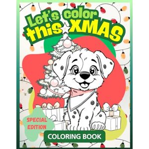 Woolery, Jake Let's Color This X-mas Cute Llamas, Puppies, Cows & Raindeers – Easy & Fun coloring for Kids: Coloring pages for toddlers & beginners – magical ... ... easy and fun coloring book for all ages) Woolery, Jake Let's Color This X-mas Cute Llamas, Puppies, Cows & Raindeers – Easy & Fun coloring for Kids: Coloring pages for toddlers & beginners – magical ... ... easy and fun coloring book for all ages)