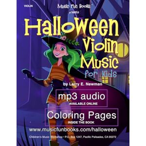 Newman, Mr. Larry E. Halloween Violin Music for Kids: Easy to Intermediate Violin Sheet Music for a Spooky Trick or Treat Season and Happy Halloween (Halloween Music for Kids) Newman, Mr. Larry E. Halloween Violin Music for Kids: Easy to Intermediate Violin Sheet Music for a Spooky Trick or Treat Season and Happy Halloween (Halloween Music for Kids)