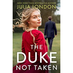 London, Julia The Duke Not Taken: The new historical romance of second chances and finding love in the most unexpected of places. Perfect for fans of Sarah Ferguson, Duchess of York: Book 2 (A Royal Match) London, Julia The Duke Not Taken: The new historical romance of second chances and finding love in the most unexpected of places. Perfect for fans of Sarah Ferguson, Duchess of York: Book 2 (A Royal Match)