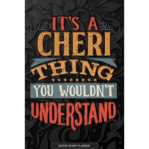 Name Planners, Maria It's A Cheri Thing You Wouldn't Understand: Cheri Name Planner With Notebook Journal Calendar Personal Goals Password Manager & Much More, Perfect Gift For Cheri Name Planners, Maria It's A Cheri Thing You Wouldn't Understand: Cheri Name Planner With Notebook Journal Calendar Personal Goals Password Manager & Much More, Perfect Gift For Cheri