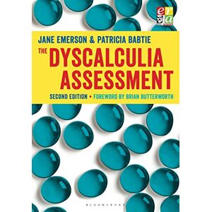 Jane Emerson The Dyscalculia Assessment: A complete teacher assessment tool for identifying maths difficulties Jane Emerson The Dyscalculia Assessment: A complete teacher assessment tool for identifying maths difficulties