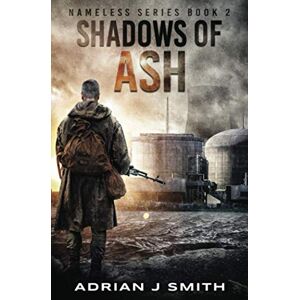 Smith, Adrian J. Shadows of Ash: 2 (The Nameless) Smith, Adrian J. Shadows of Ash: 2 (The Nameless)