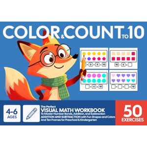 Riddle, Finn Color & Count to 10: The Perfect Visual Math Workbook to Master Number Bonds, Addition, and Subtraction with Fun Shapes, Colors, and Ten Frames for Preschool & Kindergarten Riddle, Finn Color & Count to 10: The Perfect Visual Math Workbook to Master Number Bonds, Addition, and Subtraction with Fun Shapes, Colors, and Ten Frames for Preschool & Kindergarten