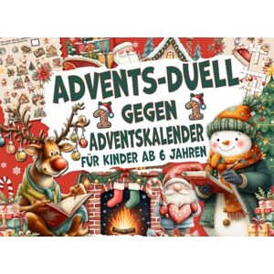 Wendlein, Vanessa Advents-Duell 1 gegen 1 Adventskalender für Kinder ab 6 Jahren: 24 farbenfrohe Rätsel und Spiele für Zwei, täglicher Spielspaß bis Weihnachten Wendlein, Vanessa Advents-Duell 1 gegen 1 Adventskalender für Kinder ab 6 Jahren: 24 farbenfrohe Rätsel und Spiele für Zwei, täglicher Spielspaß bis Weihnachten