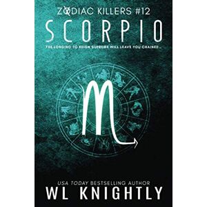 Knightly, WL Scorpio (The Zodiac Killer) Knightly, WL Scorpio (The Zodiac Killer)