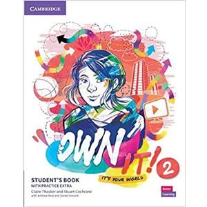 Thacker, Claire Own it! Level 2 Student's Book with Practice Extra (New Lower Secondary Courses) Thacker, Claire Own it! Level 2 Student's Book with Practice Extra (New Lower Secondary Courses)