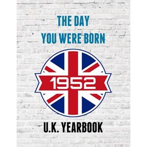 Publishing, Diamond The Day You Were Born 1952 UK Yearbook: A fun look at interesting facts and trivia from 1952 Ideal birthday gift / present idea. Publishing, Diamond The Day You Were Born 1952 UK Yearbook: A fun look at interesting facts and trivia from 1952 Ideal birthday gift / present idea.