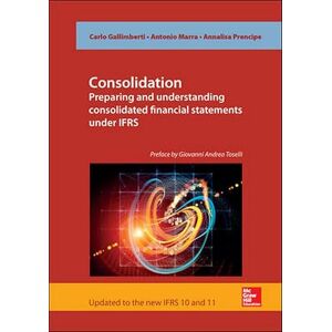 Consolidation. Preparing and Understanding Consolidated Financial Statements under Ifrs Consolidation. Preparing and Understanding Consolidated Financial Statements under Ifrs