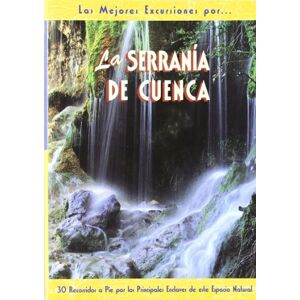 López Vázquez, Luis La Serranía de Cuenca : 28 recorridos a pie por los principales enclaves de este espacio natural López Vázquez, Luis La Serranía de Cuenca : 28 recorridos a pie por los principales enclaves de este espacio natural