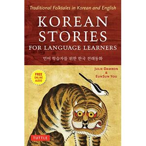 Julie Damron Korean Stories For Language Learners: Traditional Folktales in Korean and English (Free Audio CD Included): Traditional Folktales in Korean and English (Free Online Audio) Julie Damron Korean Stories For Language Learners: Traditional Folktales in Korean and English (Free Audio CD Included): Traditional Folktales in Korean and English (Free Online Audio)