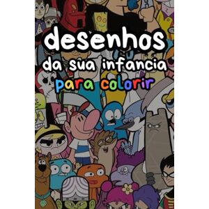 araújo, leandro livro de desenhos da sua infância para colorir araújo, leandro livro de desenhos da sua infância para colorir