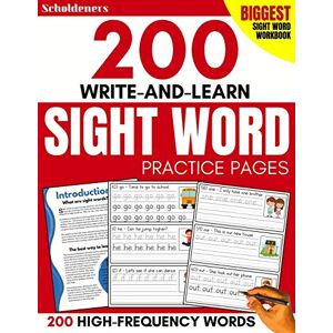 Scholdeners 200 Write-and-Learn Sight Word Practice Pages: Learn the Top 200 High-Frequency Words Essential to Reading and Writing Success (Sight Word Books) Scholdeners 200 Write-and-Learn Sight Word Practice Pages: Learn the Top 200 High-Frequency Words Essential to Reading and Writing Success (Sight Word Books)