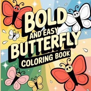 Cheia, Lua Bold and Easy Butterfly Coloring Book Cheia, Lua Bold and Easy Butterfly Coloring Book