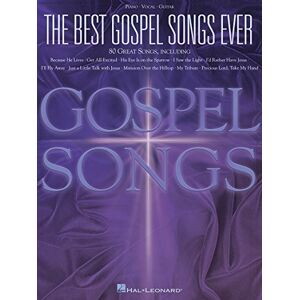 Various The Best Gospel Songs Ever Piano, Vocal, Guitar Songbook 80 Gospel Classics with Sheet Music, Lyrics, Chords and Guitar Diagrams Timeless Hymns for Musicians and Beginners Various The Best Gospel Songs Ever Piano, Vocal, Guitar Songbook 80 Gospel Classics with Sheet Music, Lyrics, Chords and Guitar Diagrams Timeless Hymns for Musicians and Beginners