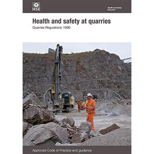 Health and Safety Executive (HSE) Health and safety at quarries: Quarries Regulations 1999, approved code of practice and guidance (L118): L118 / L 118 (Statutory Instruments 2024) Health and Safety Executive (HSE) Health and safety at quarries: Quarries Regulations 1999, approved code of practice and guidance (L118): L118 / L 118 (Statutory Instruments 2024)