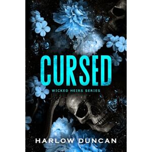 Duncan, Harlow Cursed: A Dark Paranormal Gothic Why Choose Romance (Wicked Heirs) Duncan, Harlow Cursed: A Dark Paranormal Gothic Why Choose Romance (Wicked Heirs)