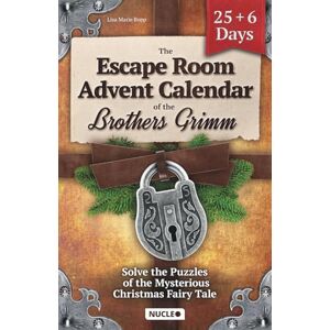 Bopp, Lisa Marie The Escape Room Advent Calendar of the Brothers Grimm: Solve the Puzzles of the Mysterious Christmas Fairy Tale: Tricky Brain Teasers, Logic Puzzles ... Countdown to Xmas for Teens & Adults Bopp, Lisa Marie The Escape Room Advent Calendar of the Brothers Grimm: Solve the Puzzles of the Mysterious Christmas Fairy Tale: Tricky Brain Teasers, Logic Puzzles ... Countdown to Xmas for Teens & Adults