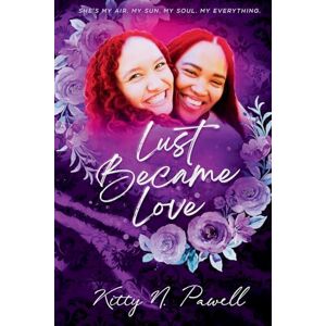 Pawell, Kitty N Lust Became Love Pawell, Kitty N Lust Became Love