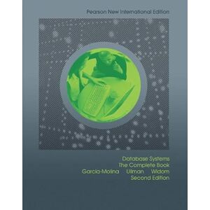 Garcia-Molina, Hector Database Systems: The Complete Book: Pearson New International Edition Garcia-Molina, Hector Database Systems: The Complete Book: Pearson New International Edition