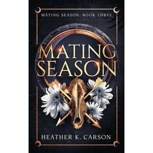 Carson, Heather K. Mating Season Carson, Heather K. Mating Season